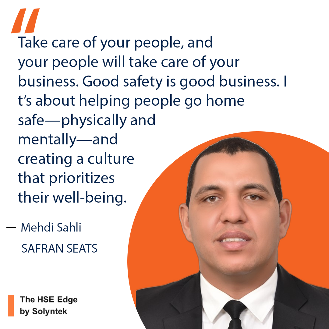 Adapting Safety Practices Across Industries: Insights from Mehdi Sahli, HSE Director at Safran Seats